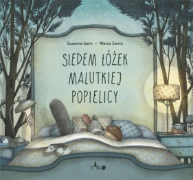 Siedem łóżek malutkiej Popielicy - Susanna Isern, Marco Som, Katarzyn, Tomasz Pindel