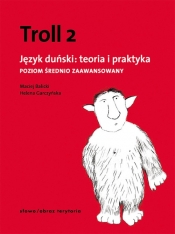 Troll 2 Język duński teoria i praktyka - Garczyńska Helena, Balicki Maciej