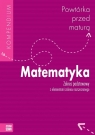 Powtórka przed maturą Matematyka