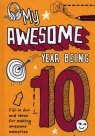 My Awesome Year Being 10 Kia Marie Hunt