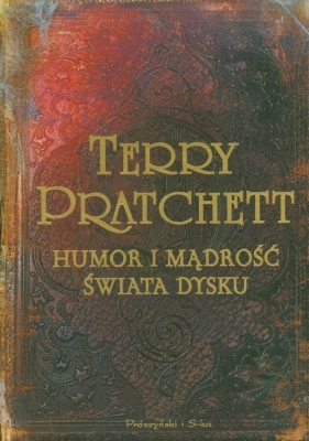 Humor i mądrość świata dysku - Terry Pratchett