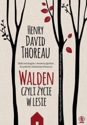 Walden, czyli życie w lesie - Henry David Thoreau