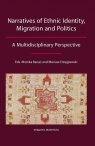 Narratives of Ethnic Identity, Migration and Politics A Multidisciplinary