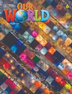 Our World 2nd edition Level 6 WB NE - Kate Cory-Wright; Kaj Schwermer
