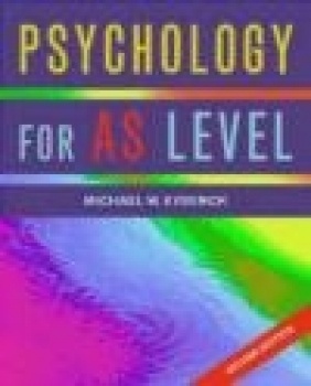 Psychology for As Level Michael W. Eysenck, M Eysenck