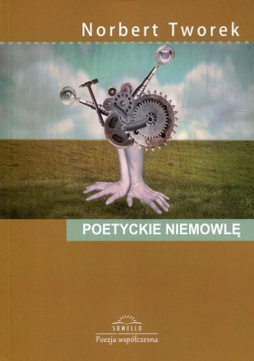 Poetyckie niemowlę - Norbert Tworek
