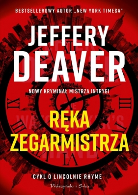 Ręka Zegarmistrza - Jeffery Deaver