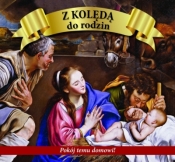 Z Kolędą do rodzin - Opracowanie zbiorowe