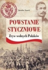 Powstanie Styczniowe. Zryw wolnych Polaków Jarosław Szarek