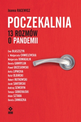 Poczekalnia. 13 rozmów o pandemii - Joanna Racewicz