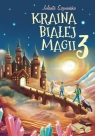 Kraina białej magii Część 3 Jolanta Szymańska