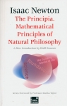 The Principia. Mathematical Principles of Natural Philosophy Isaac Newton