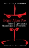 Crime Short Stories / Opowiadania kryminalne. Literatura w oryginale Edgar Allan Poe