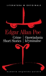 Crime Short Stories &#47, Opowiadania kryminalne. Literatura w oryginale - Edgar Allan Poe