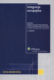 Integracja europejska - Elżbieta Kawecka-Wyrzykowska, Jan Barcz, Krystyna Michałowska-Gorywoda
