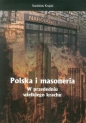 Polska i masoneria w przededniu wielkiego krachu - Stanisław Krajski