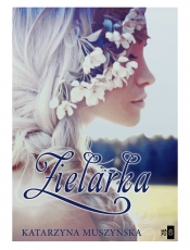 Zielarka - Katarzyna Muszyńska