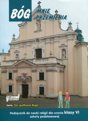 Bóg mnie przemienia 6 Podręcznik