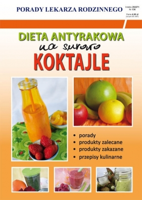 Dieta antyrakowa. Na surowo. Koktajle - Monika von Basse