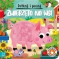 Dotknij i poczuj Zwierzęta na wsi Książeczka sensoryczna - Grażyna Wasilewicz
