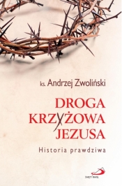 Droga Krzyżowa Jezusa - Andrzej Zwoliński