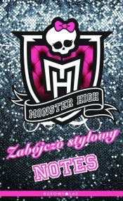 Monster High 1 Zabójczo stylowy notes - <br />