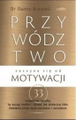 Przywództwo zaczyna się od motywacji - Danny Brassell