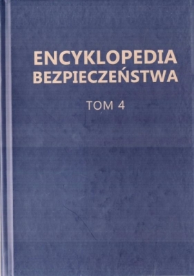 Encyklopedia Bezpieczeństwa T.4 S-Ż - Opracowanie zbiorowe