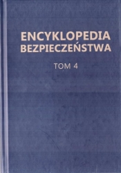 Encyklopedia Bezpieczeństwa T.4 S-Ż - Opracowanie zbiorowe