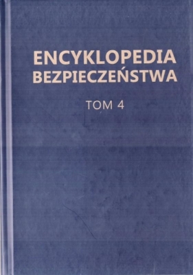 Encyklopedia Bezpieczeństwa T.4 S-Ż - Praca zbiorowa