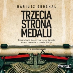 Trzecia strona medalu. Audiobook - Grochal Dariusz