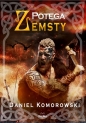 Potęga zemsty - Daniel Komorowski