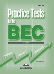 Practice Tests for the BEC Higher SB - Kate Wakeman