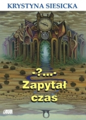 ?... - Zapytał czas
