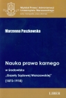 Nauka prawa karnego w środowisku Gazety Sądowej Warszawskiej 1873-1918 Paszkowska Marzenna