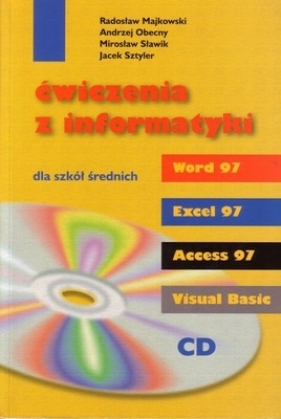 Informatyka LO ćwiczenia - M. Sławik, R. Majkowski, A. Obecny, J. Sztyler