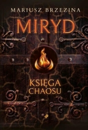Miryd - Księga Chaosu - Mariusz Brzezina