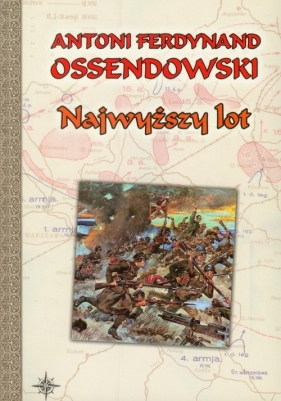 Najwyższy lot - Antoni Ferdynand Ossendowski