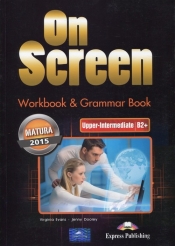 On Screen Upper-Intermediate Matura 2015 Workbook Grammar Book - Evans Virginia, Dooley Jenny