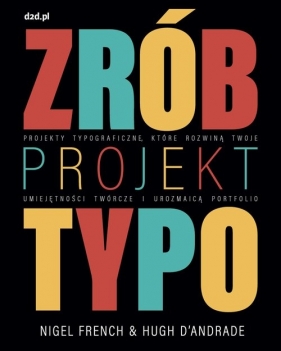 Zrób projekt typo - Nigel French, Hugh D'andrade