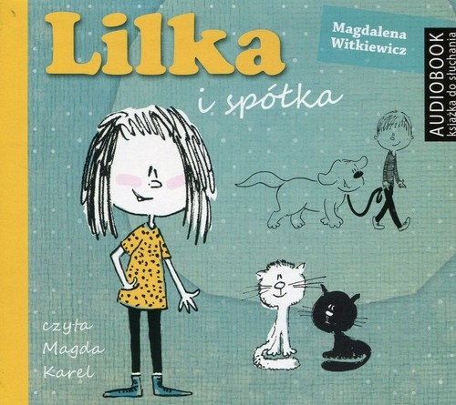 Lilka i spółka
	 (Audiobook)
