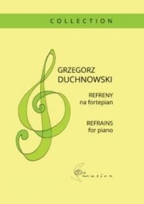Refreny na fortepian - Duchnowski Grzegorz 