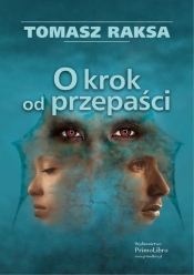 O krok od przepaści - Tomasz Raksa