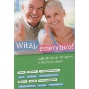 Witaj,emeryturo !