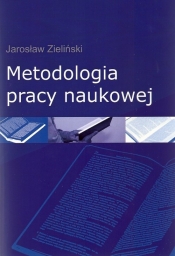 Metodologia pracy naukowej - Zieliński Jarosław