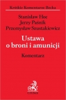 Ustawa o broni i amunicji. Komentarz Hoc Stanisław, Paśnik Jerzy, Szus Przemysław