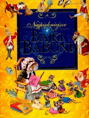 Najpiękniejsze bajki babuni