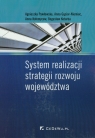 System realizacji strategii rozwoju województwa Pawłowska Agnieszka, Gąsior-Niemiec Anna, Kołomycew Anna, Kotarba Bogusław