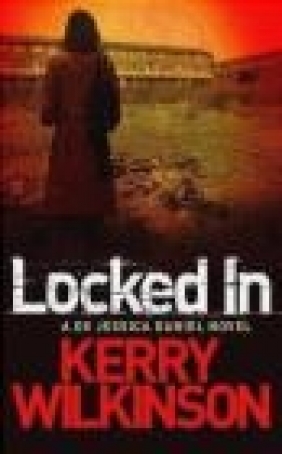 Locked In: Book 1 Kerry Wilkinson