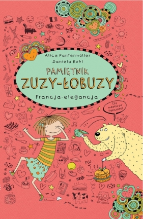 Pamiętnik Zuzy-Łobuzy. Tom 7. Francja - elegancja - Alice Pantermüller